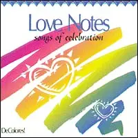 CD - Love Notes, Songs of Celebration